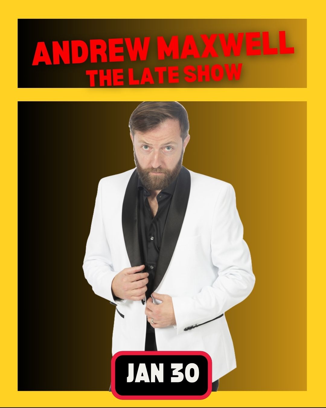 Late Show with Andrew Maxwell - Jan 30